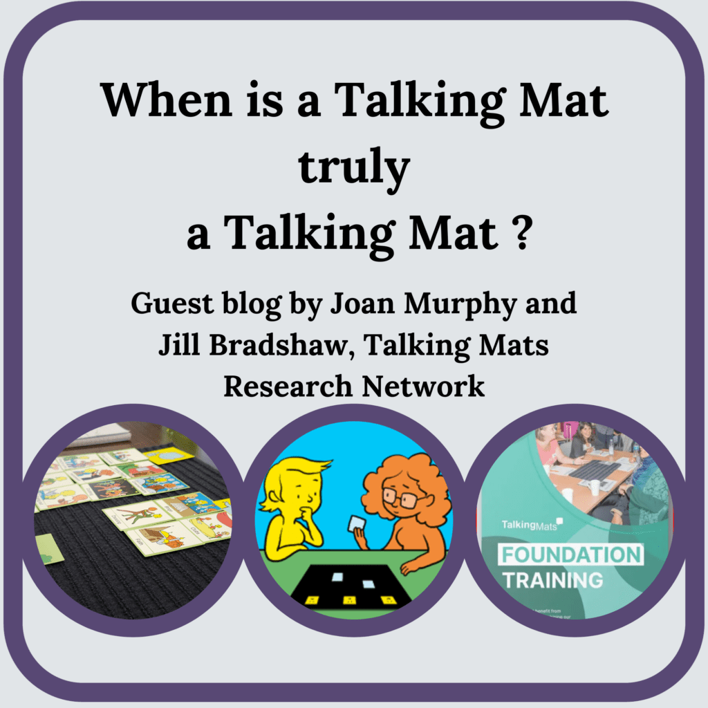 When is a Talking Mat truly a Talking Mat? 